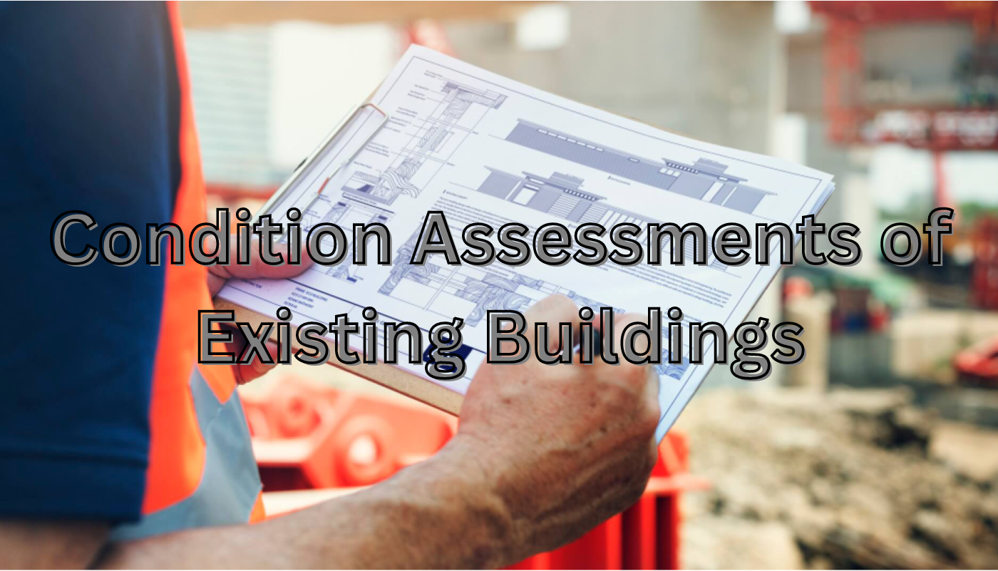 condition assessments of existing buildings